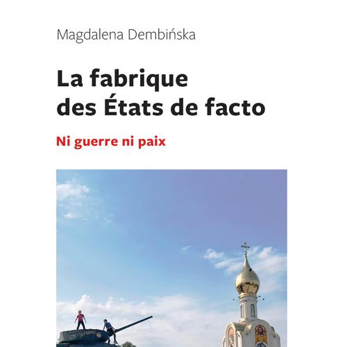 La fabrique des États de facto