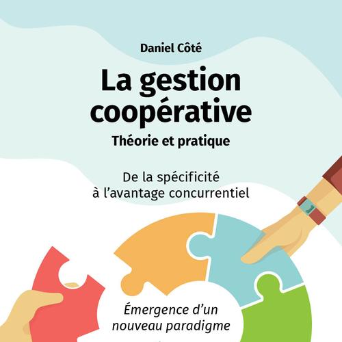 La gestion coopérative : théorie et pratique