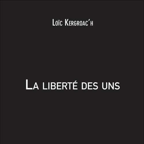 La liberté des uns