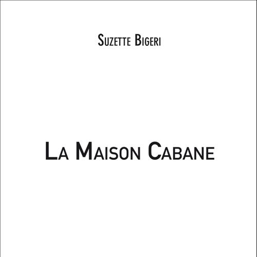 La Maison Cabane