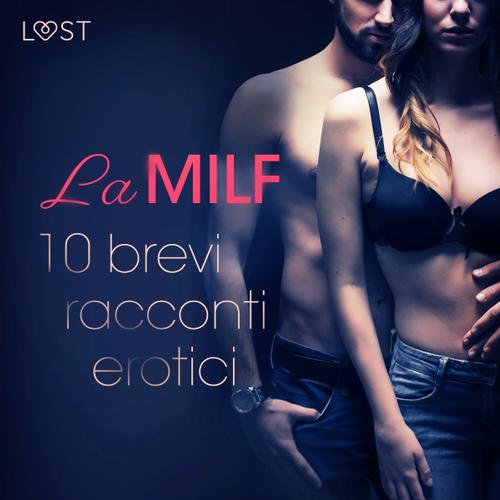 La MILF - 10 brevi racconti erotici di B. J. Hermansson