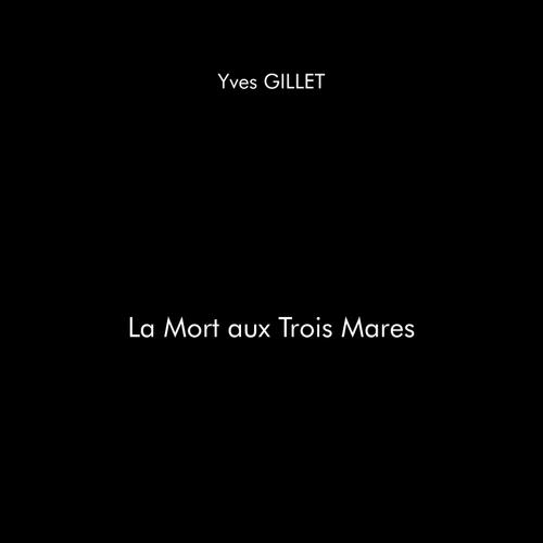 La Mort aux Trois Mares