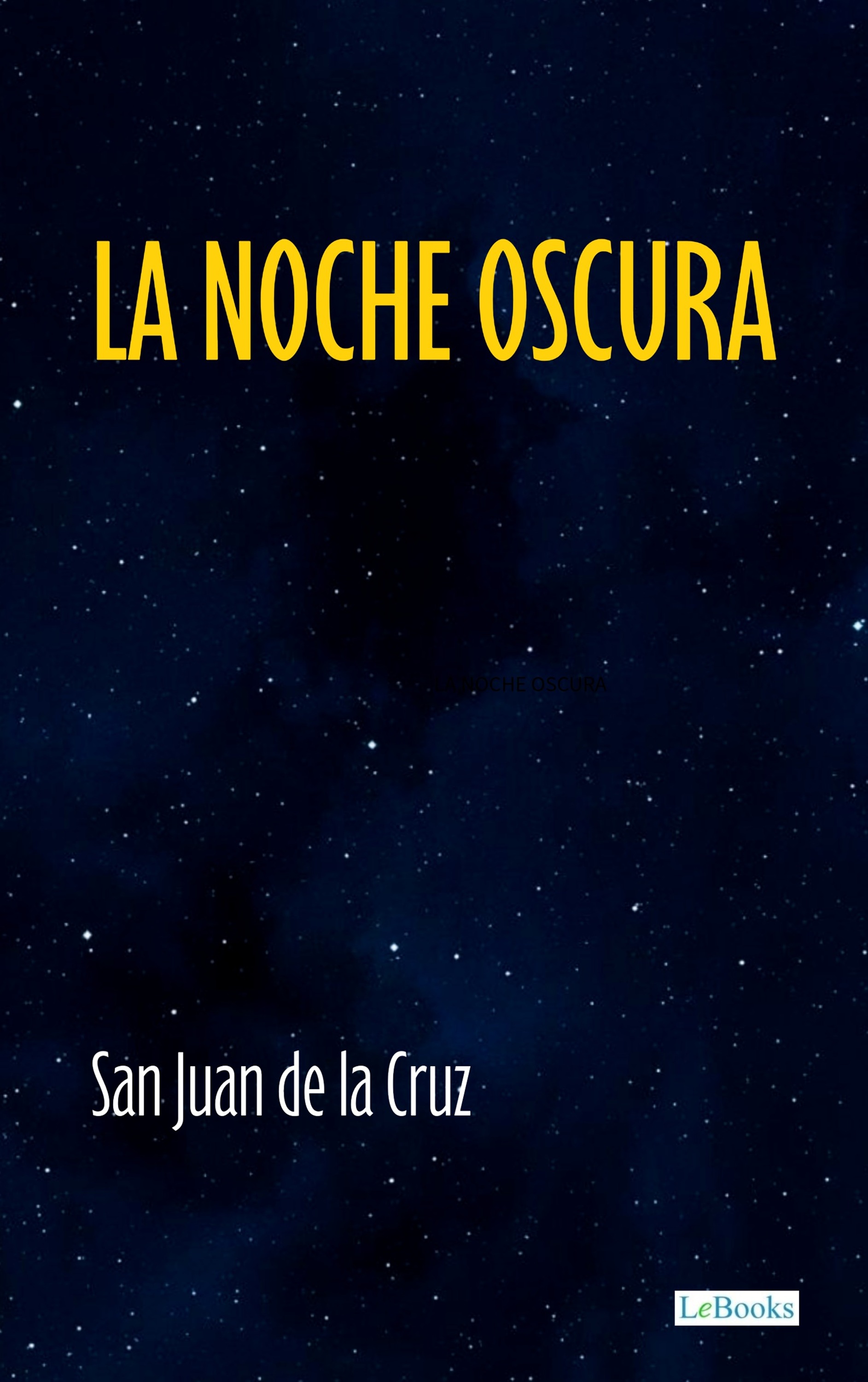 La Noche Oscura - San Juan de la Cruz