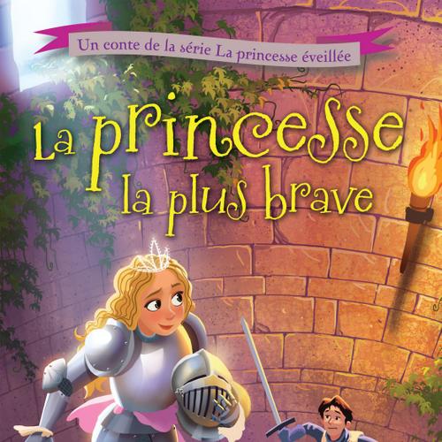 La princesse la plus brave