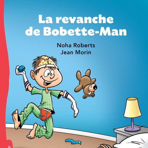 La revanche de Bobette-Man