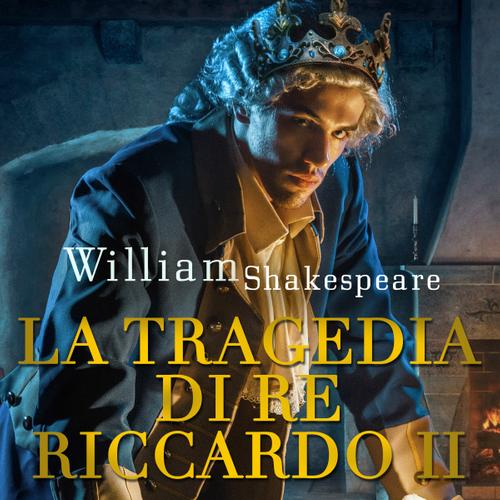 La tragedia di Re Riccardo II