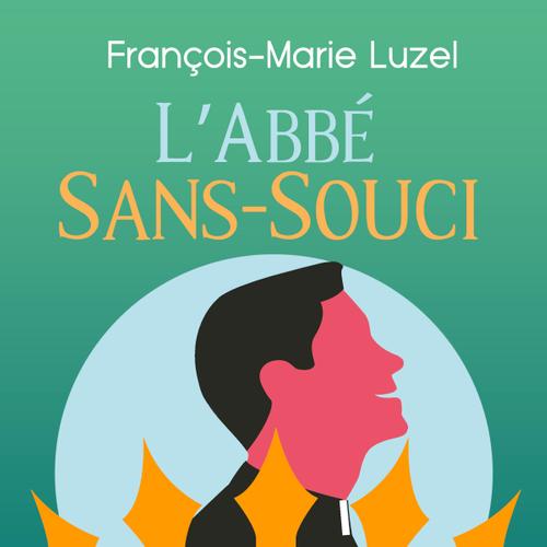 L’Abbé Sans-Souci