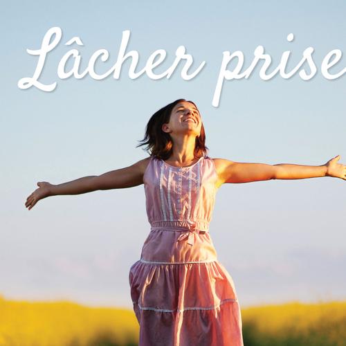 Lâcher prise - 365 pensées