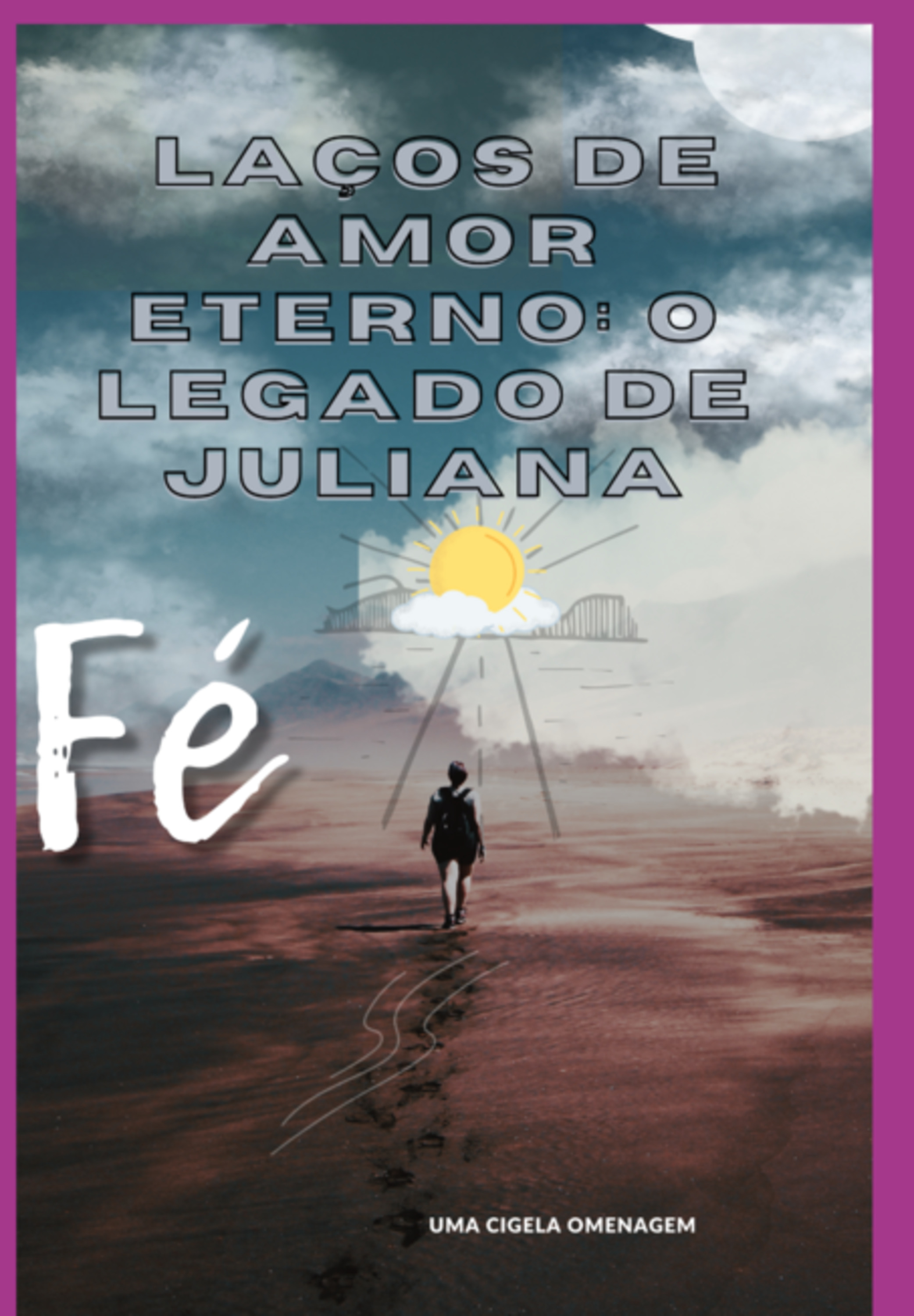 Laços De Amor Eterno: O Legado De Juliana