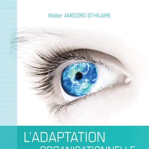 L'adaptation organisationnelle dans les théories managériales et sociales