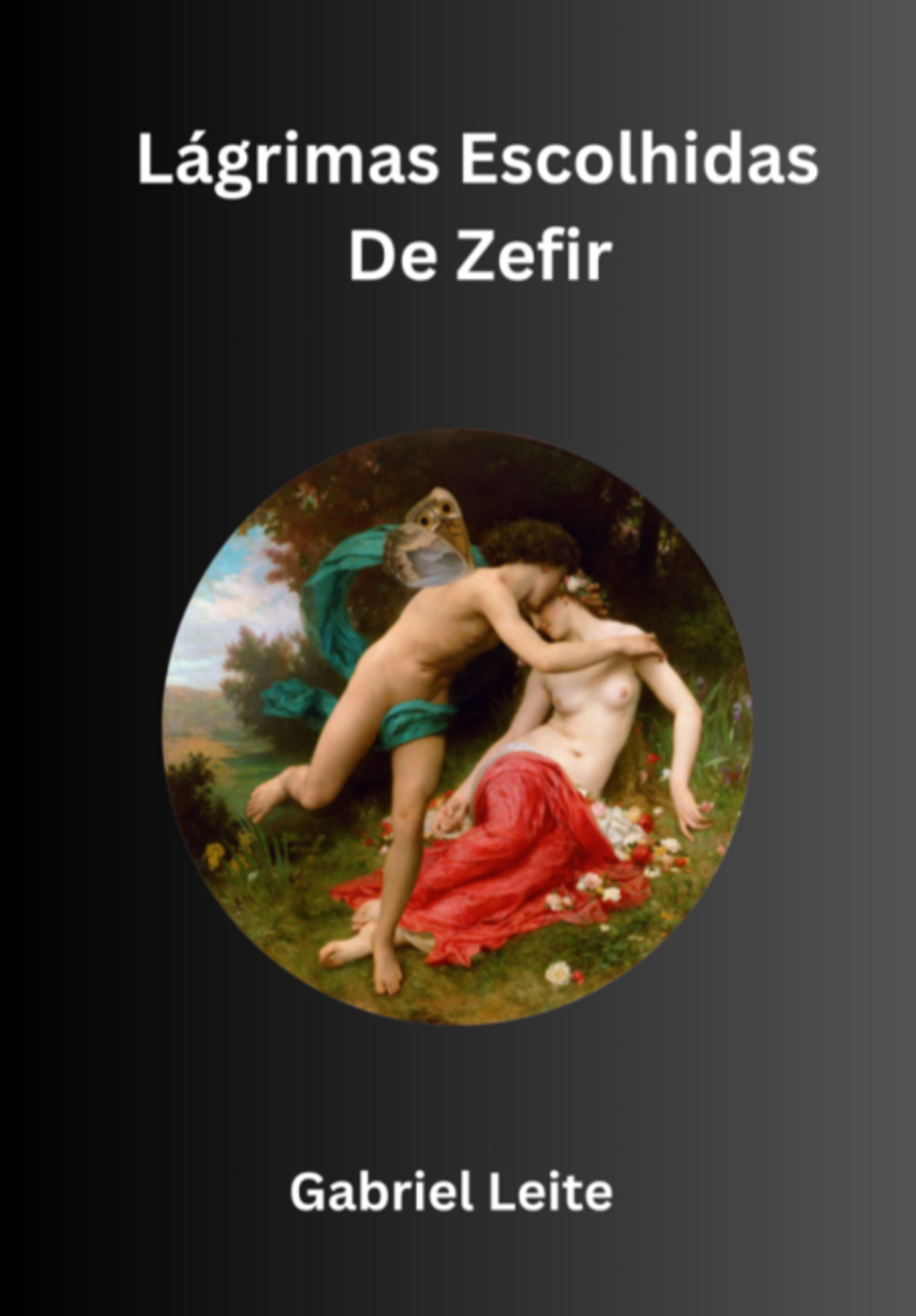 Lágrimas Escolhidas De Zefir