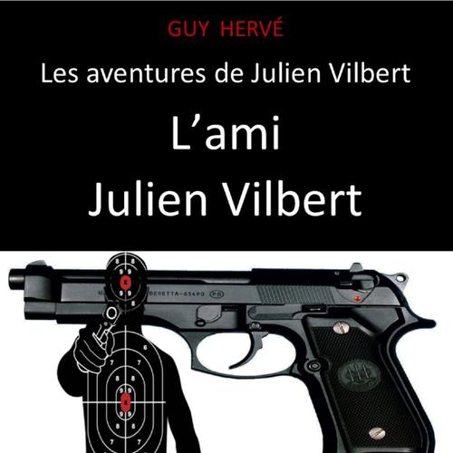 L'ami de Julien Vilbert EXTRAIT