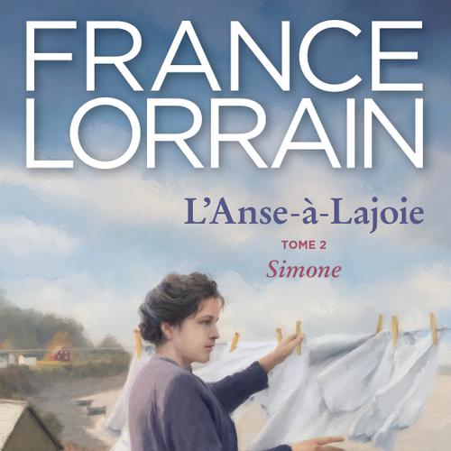 L'Anse-à-Lajoie, tome 2