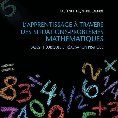 L'apprentissage à travers des situations-problèmes mathématiques