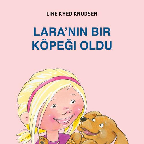 Lara’nın Bir Köpeği Oldu