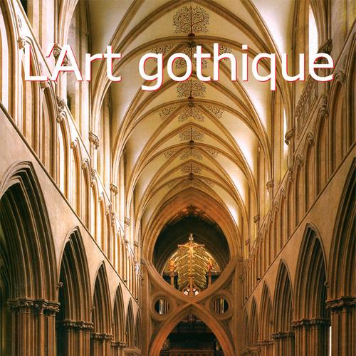 L'Art gothique