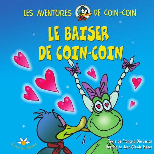 Le baiser de Coin-Coin