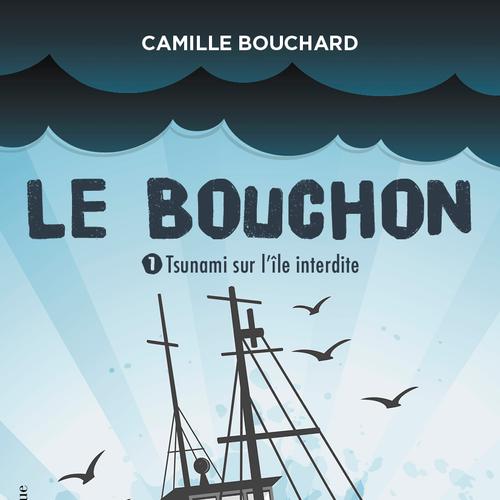 Le Bouchon 1 - Tsunami sur l’île interdite