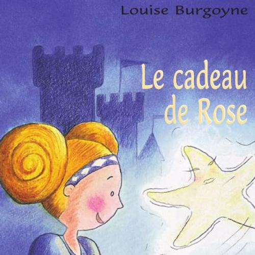 Le cadeau de Rose