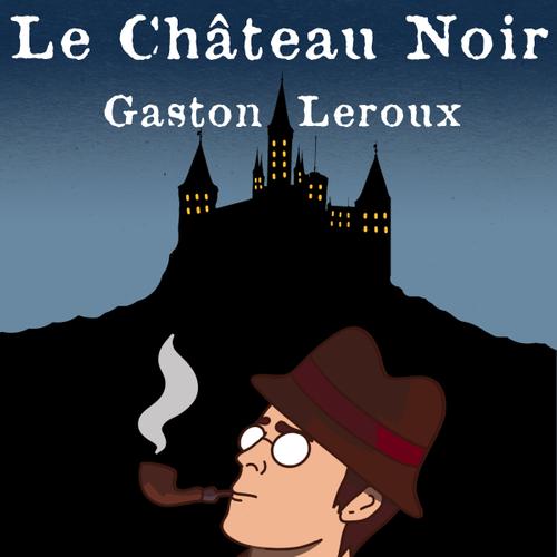 Le Château Noir