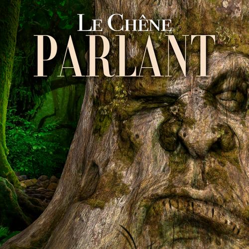 Le Chêne parlant