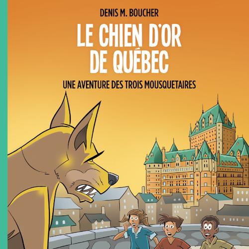 Le Chien d'or de Québec