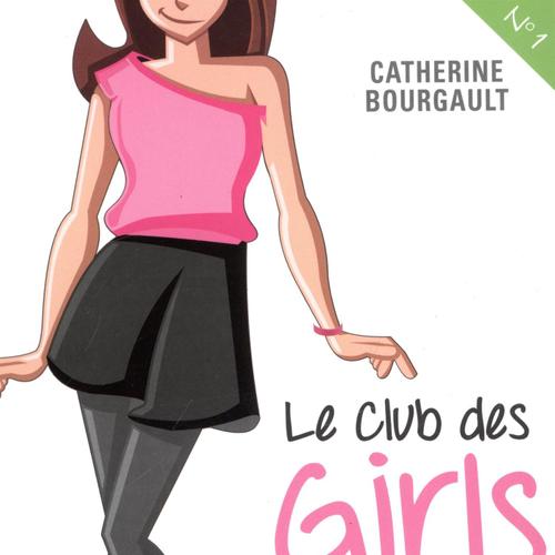 Le Club des girls 01 : Un bal vraiment pas rêvé!