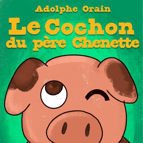 Le Cochon du père Chenette