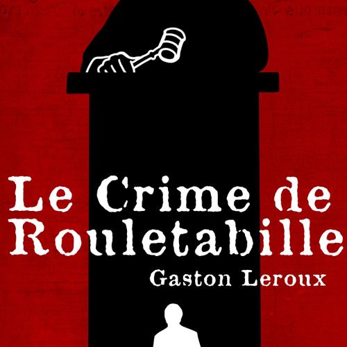 Le Crime de Rouletabille