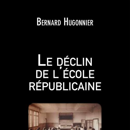 Le déclin de l'école républicaine