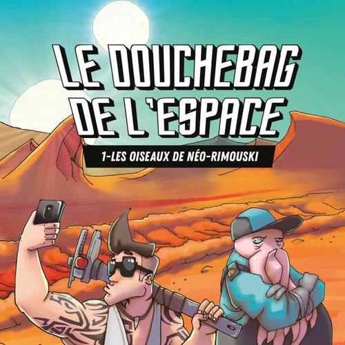 Le douchebag de l'espace