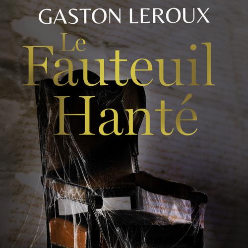 Le Fauteuil Hanté