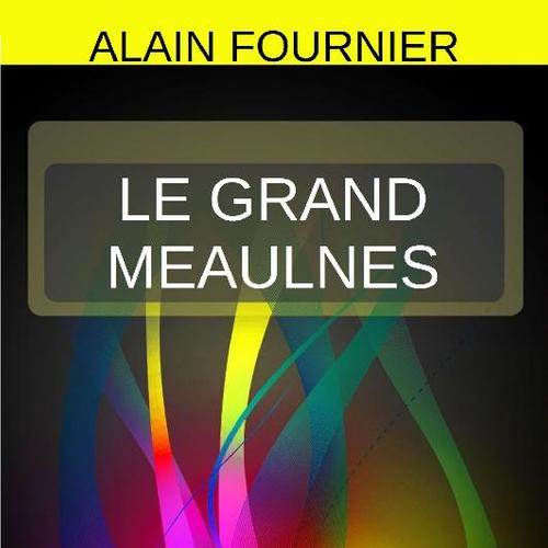 Le Grand Meaulnes