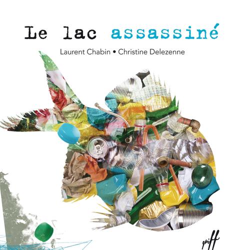 Le lac assassiné