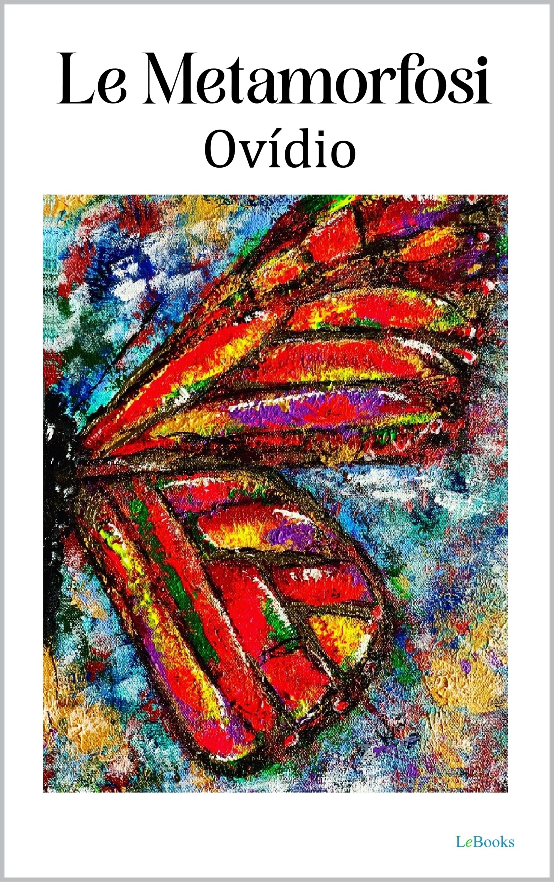 Le Metamorfosi - Ovídio