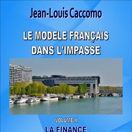 LE MODÈLE FRANÇAIS DANS L'IMPASSE VOL II