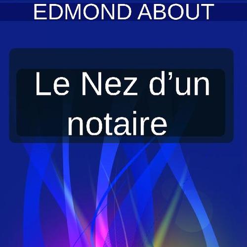 Le Nez d’un notaire