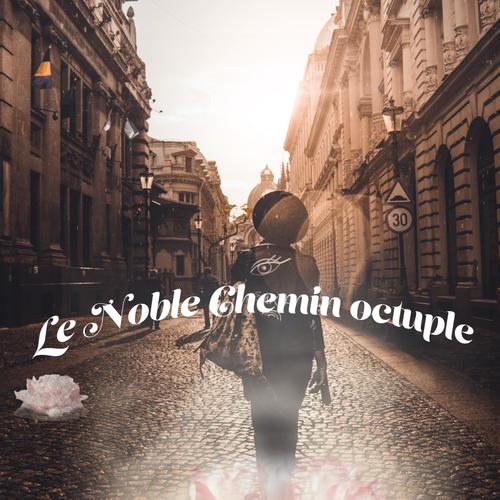 Le Noble Chemin octuple