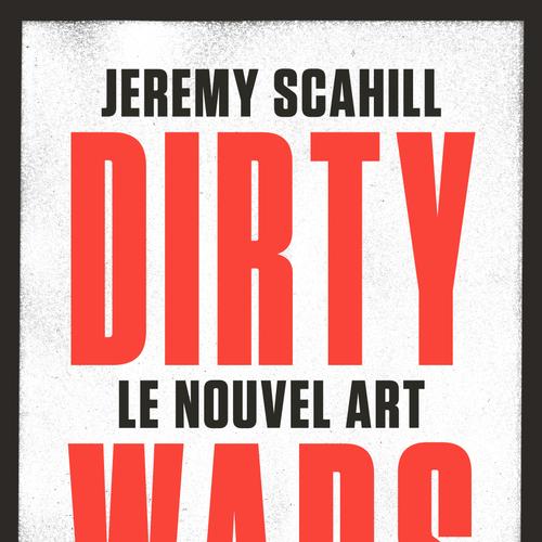 Le nouvel art de la guerre: Dirty Wars