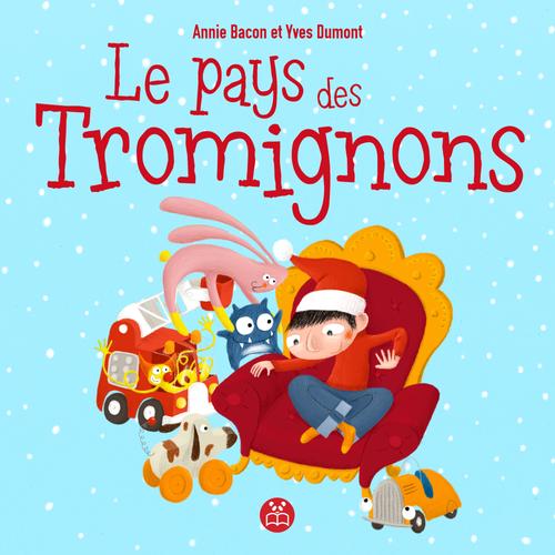 Le pays des Tromignons