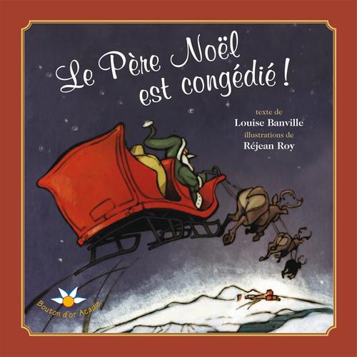 Le Père Noël est congédié !