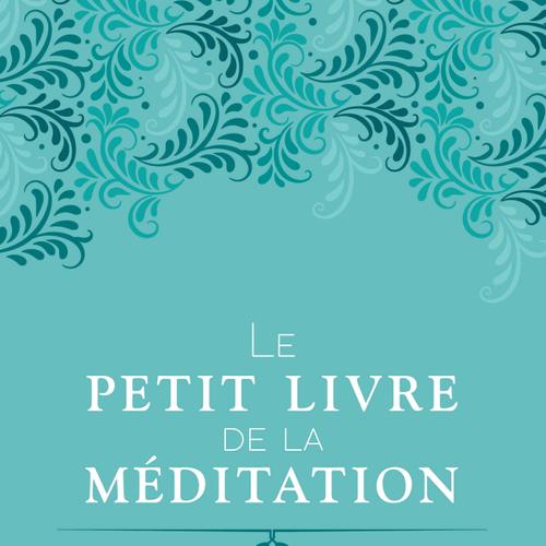 Le petit livre de la méditation