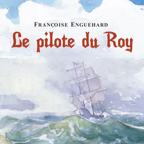 Le pilote du Roy