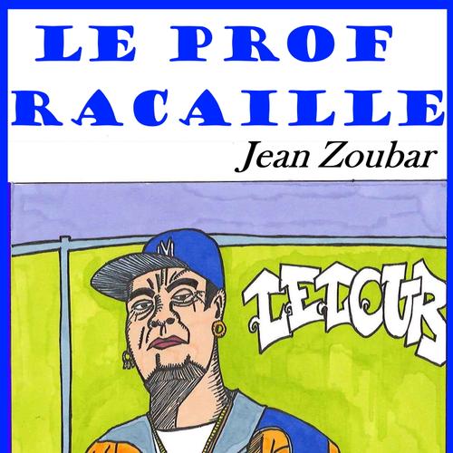 Le prof racaille