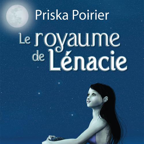 Le royaume de Lénacie - Tome 1