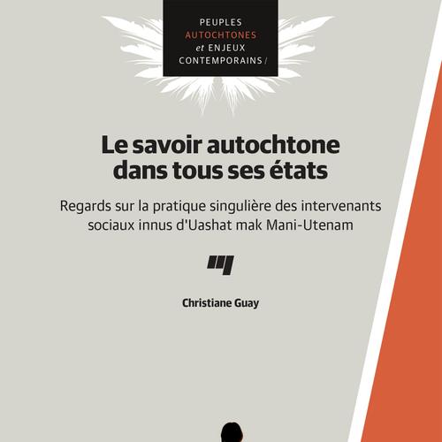 Le savoir autochtone dans tous ses états