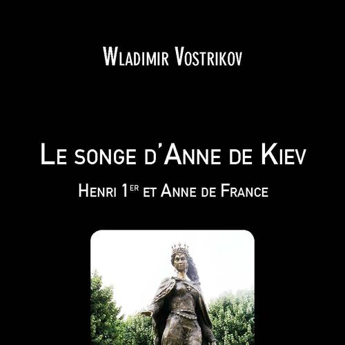 Le songe d'Anne de Kiev - Henri 1er et Anne de France