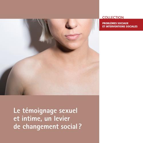 Le témoignage sexuel et intime, un levier de changement social?