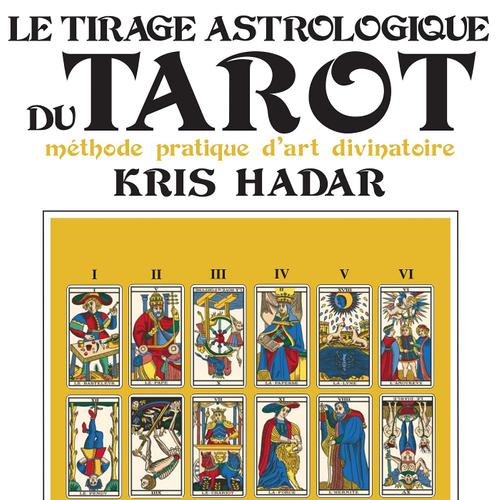 Le Tirage astrologique du Tarot