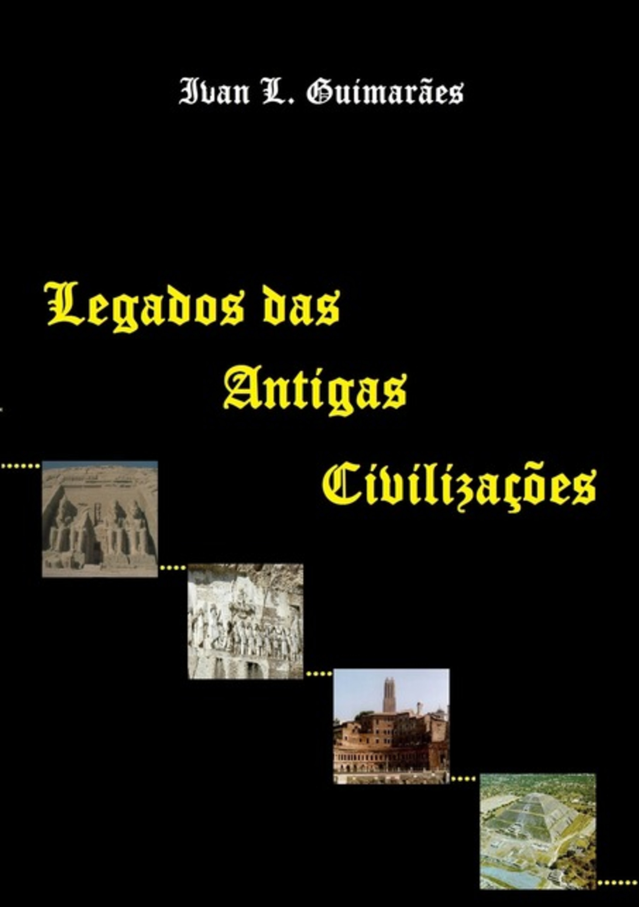 Legados Das Antigas Civilizações